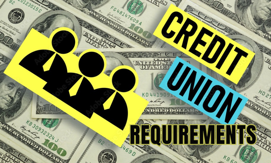 credit union requirements